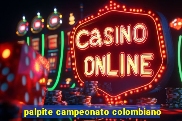 palpite campeonato colombiano